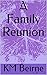 A Family Reunion by K.M. Beirne