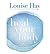 Heal Your Body, the Mental Causes for Physical Illness and th... by Louise L. Hay