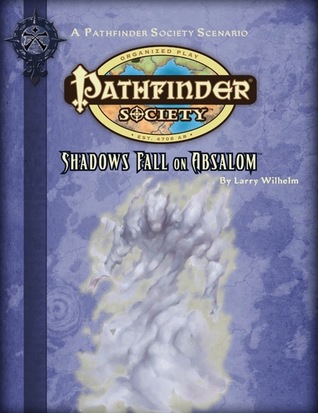 Pathfinder Society Scenario #2-04: Shadows Fall on Absalom