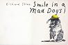 Smile In a Mad Dogs I Smile In a Mad Dogs I