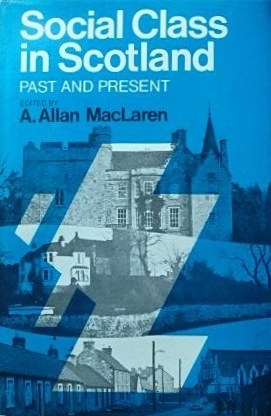 Social Class in Scotland, Past and Present