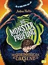 Die Geheimnisse von Oaksend - Monsterprüfung by Andrea   Martin