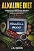 Alkaline Medicine: Ultimate...