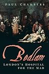 Bedlam: London's ...