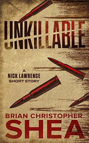 Unkillable (Nick Lawrence #0.5)