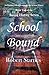 School Bound (Saving History Series Book 2)