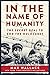 In the Name of Humanity: The Secret Deal to End the Holocaust