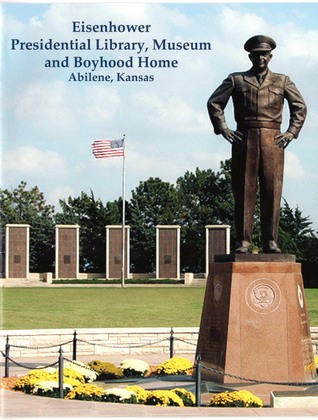 Eisenhower Presidential Library, Museum and Boyhood Home, Abilene, Kansas
