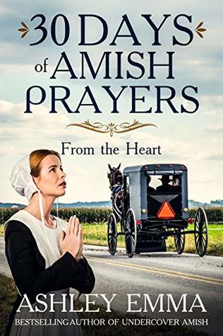 30 Days of Amish Prayers: Prayers from an Amish Mother's Heart (Kindle Edition)
