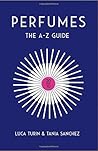 Perfumes: The A-Z...