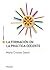 La formación en la práctica docente (Voces de la educación) (Spanish Edition)