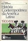 História Contemporânea da América Latina 1900-1930
