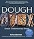 Dough: Simple Contemporary Bread