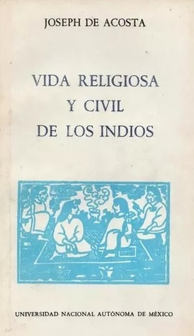 Vida religiosa y civil de los indios