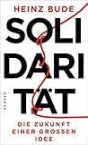 Solidarität: Die Zukunft einer großen Idee (German Edition)