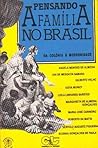 Pensando a família no Brasil  by Angela Mendes de Almeida