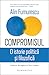 Compromisul: o istorie politică și filozofică