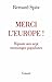Merci l'Europe !: Riposte a...