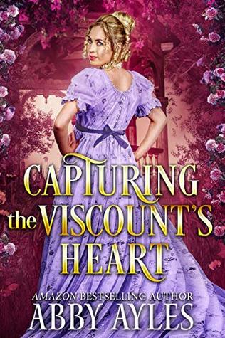 Capturing the Viscount's Heart (Tales of Magnificent Ladies #1)