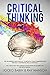 Critical Thinking: The Begi...