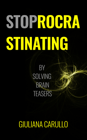 Stop Procrastinating by Solving Brain Teasers