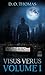 Visus Verus Volume 1