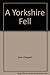 A Yorkshire Fell