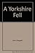A Yorkshire Fell by John Chappell