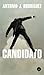 Candidato by Antonio J. Rodríguez