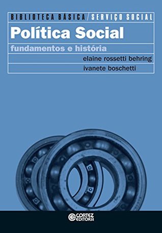 Política social: Fundamentos e história (Biblioteca Básica de Serviço Social) (Portuguese Edition)