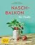 Naschbalkon für Faule