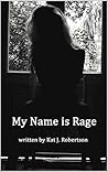 My Name is Rage