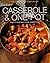 Casserole and One-Pot: Tast...