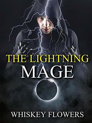 The Lightning Mage (The Lightning Mage, #1)