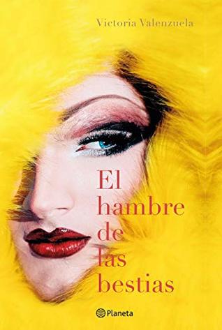 El hambre de las bestias (Spanish Edition)