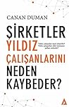 Sirketler Yildiz Calisanlarini Neden Kaybeder