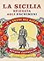 La Sicilia spiegata agli es...
