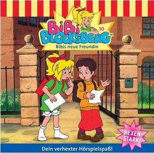 Bibi Blocksberg - Bibis neue Freundin (Bibi Blocksberg, #10)