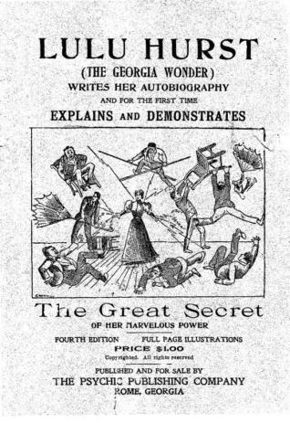 Lulu Hurst (the Georgia Wonder) Writes Her Autobiography