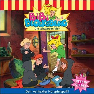Bibi Blocksberg - Die schwarzen Vier (Bibi Blocksberg, #15)