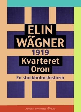 Kvarteret Oron: En stockholmshistoria