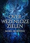 Over Wezenloze Zielen (Dutch Edition)