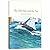 The Old Man and the Sea by Ernest Hemingway