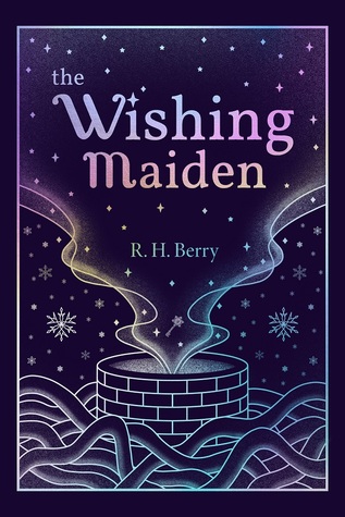 The Wishing Maiden (Kindle Edition)
