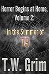 Horror Begins at Home, Volume II: In the Summer of '79