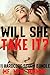 Will She Take It? 11 Hardcore Story Bundle MF, MFM, MMMF by Kelly Jackson