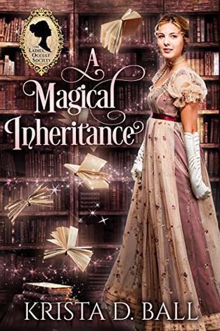 A Magical Inheritance (Ladies Occult Society, #1)