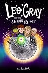 Leo Gray and the Lunar Eclipse Book cover for Leo Gray and the Lunar Eclipse