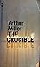 The Crucible