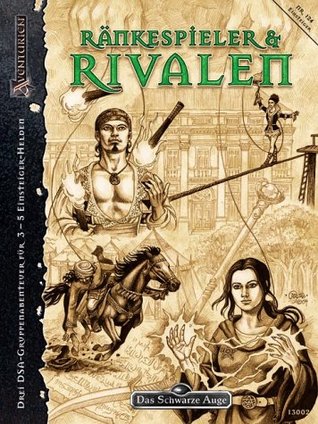 Ränkespieler & Rivalen (Das Schwarze Auge Abentuer, #124)